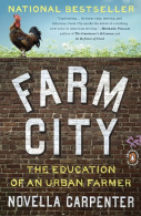 Farm City: The Education of an Urban Farmer, Carpenter, Novella,