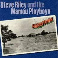 Steve Riley and The Mamou Playboys : Happytown CD (2008)