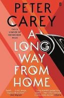 A Long Way from Home | Carey, Peter | Book