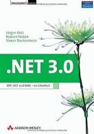 .NET 3.0. WPF, WCF und WF - ein Überblick | Kotz, Jürg... | Book