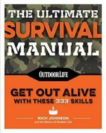 The Ultimate Survival Manual (Paperback Edition. Johnson<|