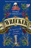Wrecker by Noel O'Reilly (Hardback)