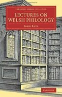 Lectures on Welsh Philology. Rhys, John New 9781108079174 Fast Free Shipping.#*=