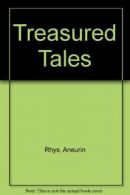 Treasured Tales By Aneurin Rhys