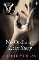 Diary of a Submissive: No ordinary love story by Sophie Morgan (Paperback)