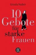 10 Gebote für starke Frauen | Nuber, Ursula | Book