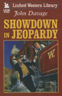 Showdown In Jeopardy (Linford Western Library), Davage, John, IS
