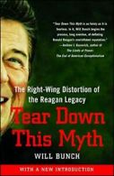 Tear Down This Myth: The Right-Wing Distortion of the Reagan Legacy. Bunch<|