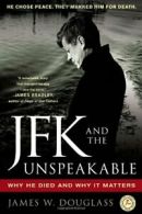 JFK and the Unspeakable.by Douglass, W. New 9781439193884 Fast Free Shipping<|