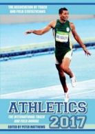 Athletics 2017 by Peter Matthews (Paperback)