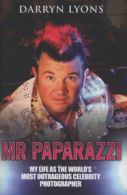 Mr Paparazzi by Darryn Lyons (Hardback)