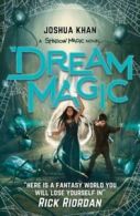 A shadow magic novel: Dream magic by Joshua Khan (Paperback)