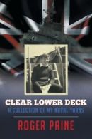 Clear Lower Deck by Roger Paine (Paperback)