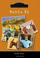 Santa Fe (Images of Modern America). Mays 9781467133128 Fast Free Shipping<|