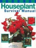 Houseplant survival manual by Jane Bland William Davidson (Hardback)