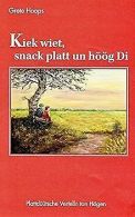 Kiek wiet, snack platt un hoog Di: Plattduutsche Ve... | Book