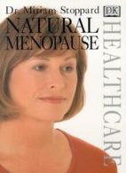 Natural Menopause (Dk Healthcare) By Miriam Stoppard. 9780789430908