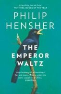 The emperor waltz by Philip Hensher (Paperback)