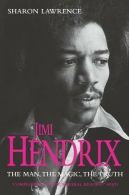 Jimi Hendrix: The Man, the Magic, the Truth, Lawrence, Sharon, I