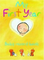 My First Year Baby Record Book By NA