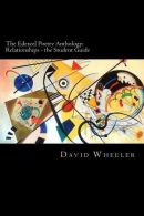 The Edexcel Poetry Anthology: Relationships - the Student Guide, Wheeler, David,