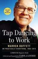 Tap Dancing to Work: Warren Buffett on Practically Ething, 1966-2013: A Fort