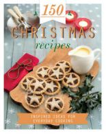 150 Recipes - Christmas by Parragon (Hardback)