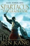 Spartacus: Spartacus: The Gladiator: (Spartacus 1) by Ben Kane (Paperback)