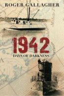 1942: Days of Darkness. Gallagher, Roger New 9781491786239 Fast Free Shipping.#