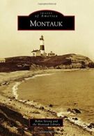 Montauk (Images of America). Strong, Library 9781467123105 Fast Free Shipping<|