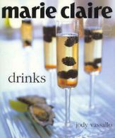 Marie Claire Style Series: Drinks: Drinks by Jody Vasallo (Paperback)