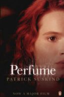 Perfume: the story of a murderer by Patrick Suskind (Paperback)