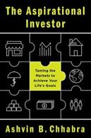 The Aspirational Investor: Taming the Markets to Achieve Your Life's Goals By A