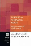 Finding a Woman's Place: Essays in Honor of Car. Balch, L..#