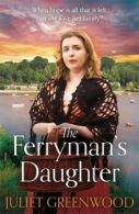 The ferryman's daughter by Juliet Greenwood (Paperback)