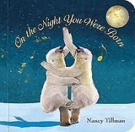 On the Night You Were Born | Tillman, Nancy | Book