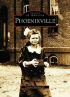 Phoenixville (Images of America (Arcadia Publishing)).by Vincent, Martino New<|