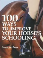 100 Ways To Improve Your Horses Schooling, Mcbane, Susan, ISBN 0