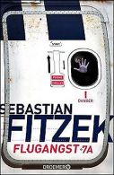 Flugangst 7A: Psychothriller | Fitzek, Sebastian | Book