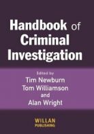 Handbook of Criminal Investigation By Tim Newburn, Tom Williamson, Alan Wright