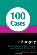 100 Cases in Surgery, Worth, Richard, Sahai, Arun, Modarai, Bijan, Gossage, Jame