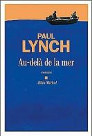 Au-delà de la mer | Lynch, Paul | Book
