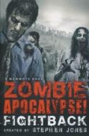 Zombie apocalypse!: Fightback by Stephen Jones (Paperback)