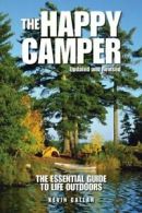 The Happy Camper: An Essential Guide to Life Outdoors. Callan 9781770850323<|
