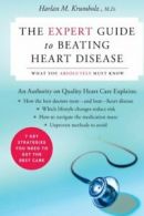The Expert Guide To Beating Heart Disease. Krumholz, M. 9780060578343 New<|