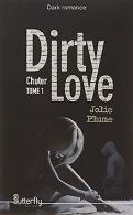 Dirty love, Tome : Chuter | Jolie Plume | Book