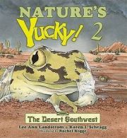 Landstrom, Lee Ann : The Desert Southwest: 02 (Natures Yucky)