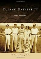 Tulane University (Campus History). Case New 9781467116442 Fast Free Shipping<|