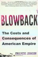 Blowback: The Costs and Consequences of American Empire, Johnson, Chalmers,