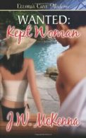 Wanted: Kept Woman By J.W. McKenna